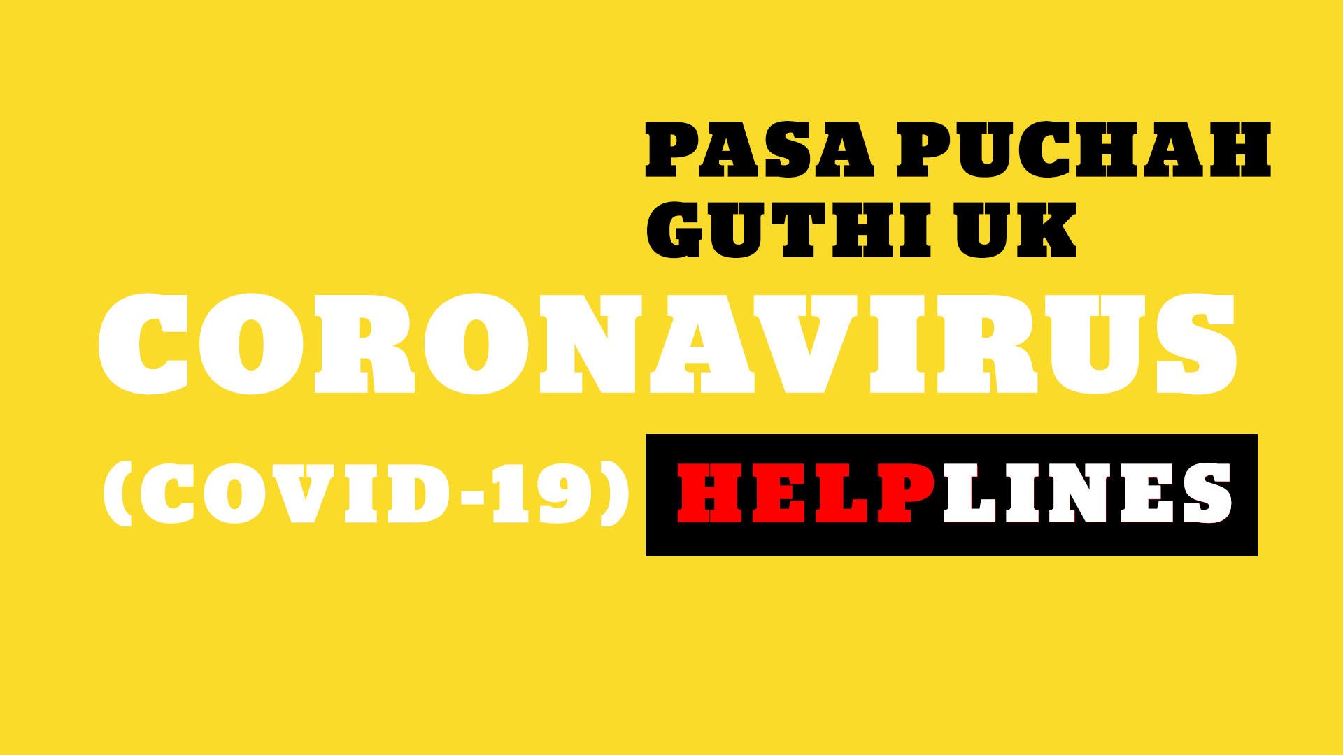 CORONAVIRUS (COVID-19) HELPLINES